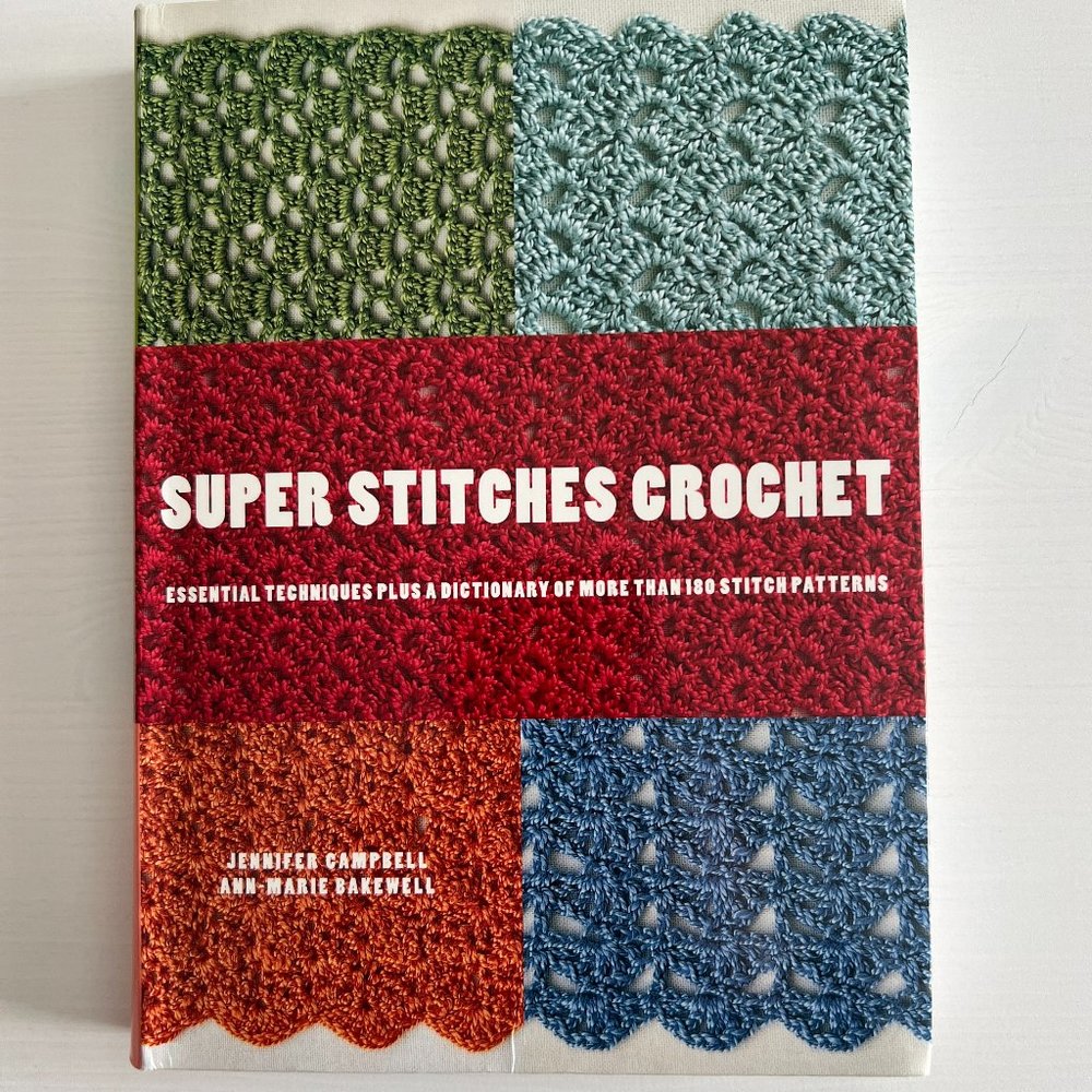 Super Stitches Crochet ~ Softcover book ~ 9780823099085